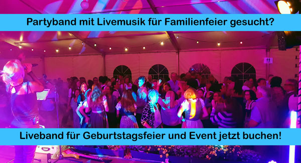 Liveband Familienfeier Partyband